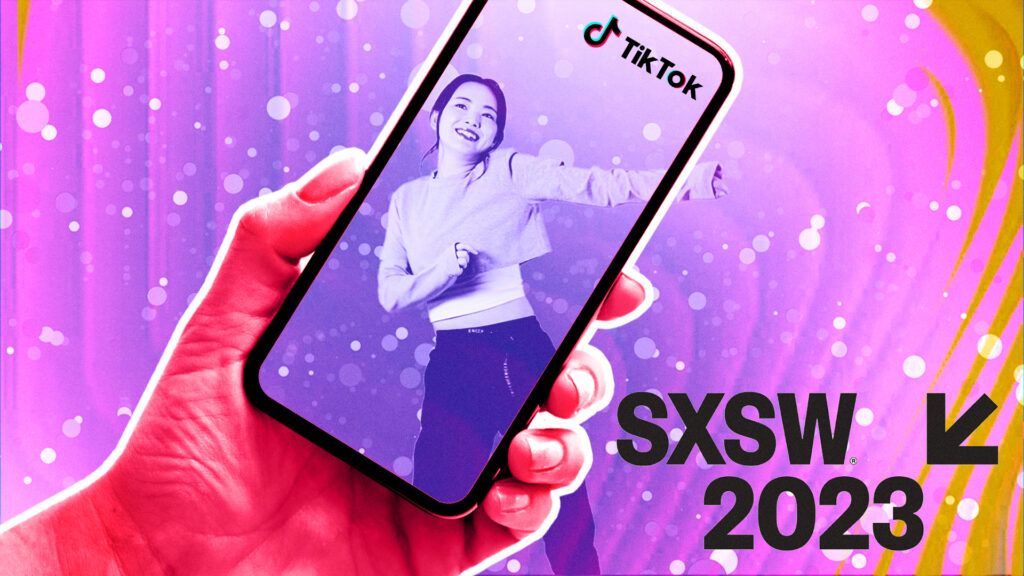 SXSW: Marketers Are Still All-In On TikTok